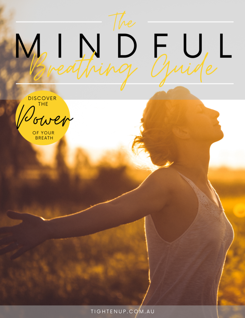 Mindful Breathing Guide - TIGHTEN UP – Achieve the physical and mental ...